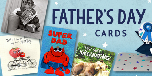 Get ahead of the game and buy your Father's Day card today!