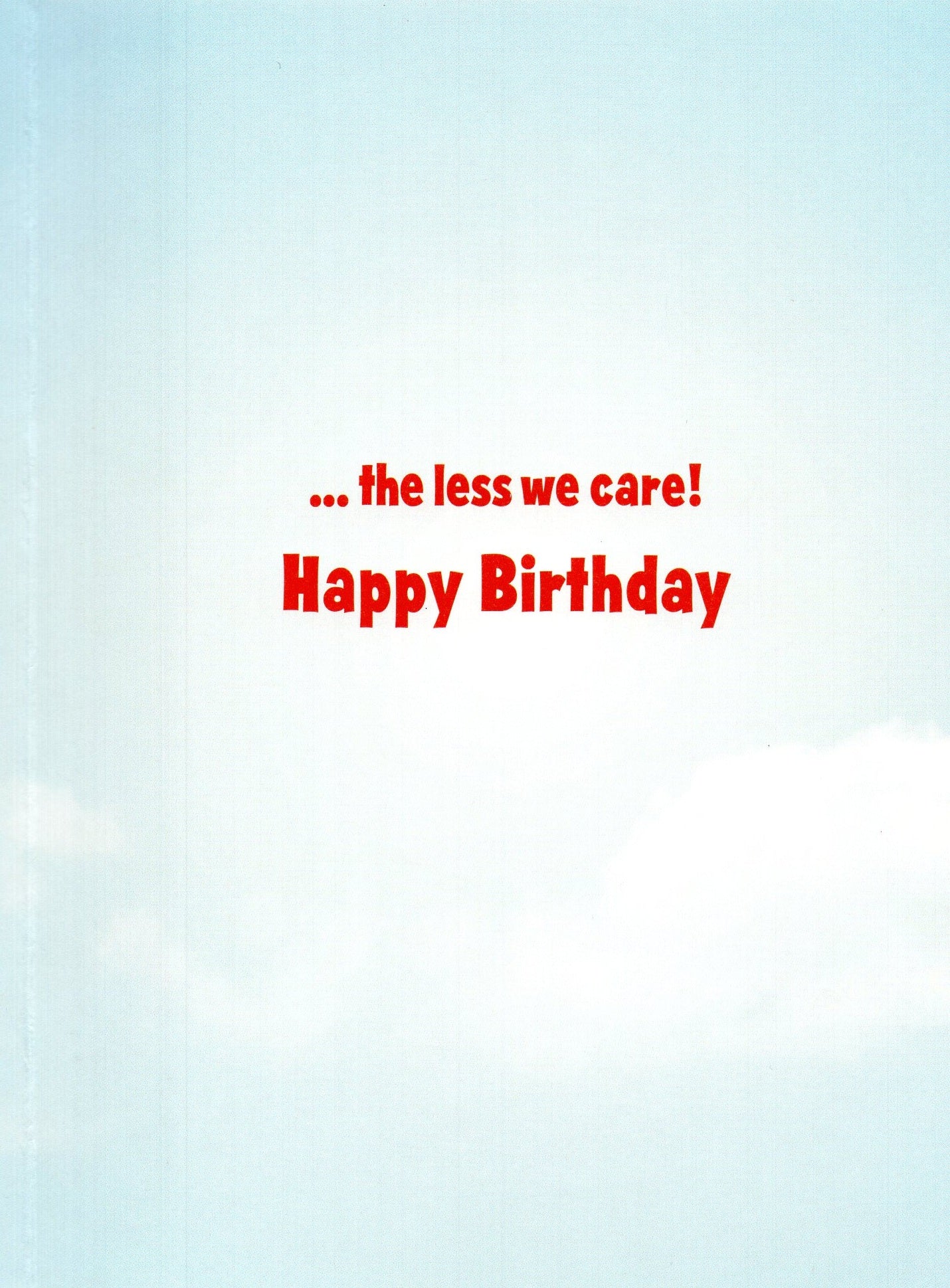 Avanti The Older We Get Birthday Greeting Card