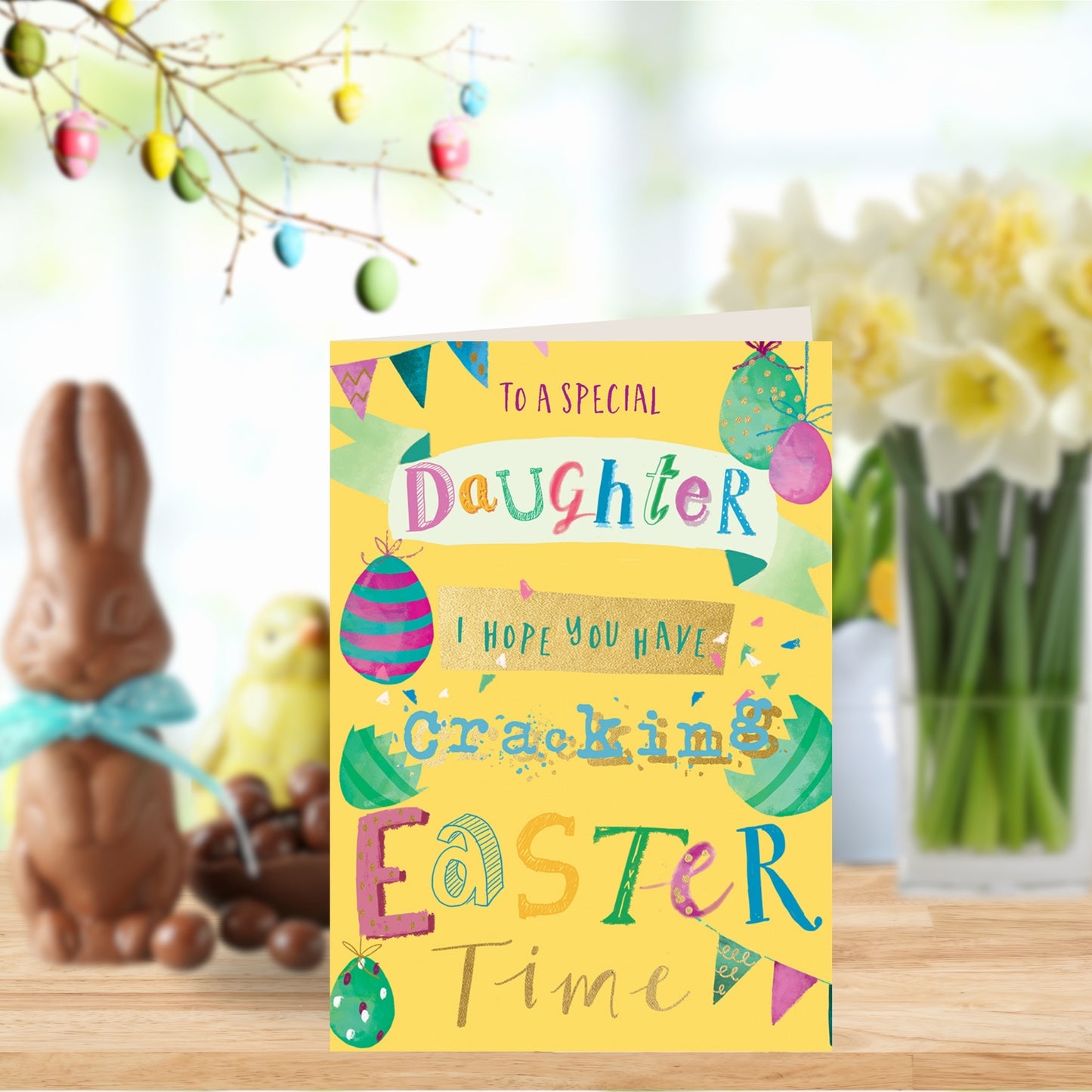 To A Special Daughter Have A Cracking Easter Card