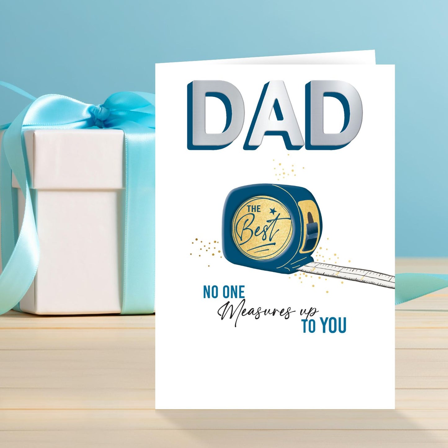 Dad No One Measures Up To You The Best Birthday Greeting Card
