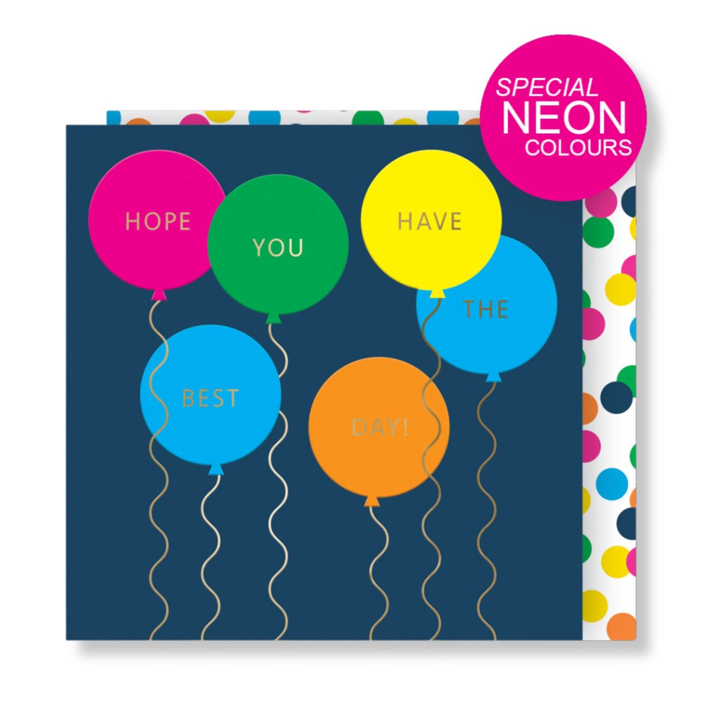 Have The Best Day! Birthday Card Neon Balloons Embossed & Foiled Kazoo Range