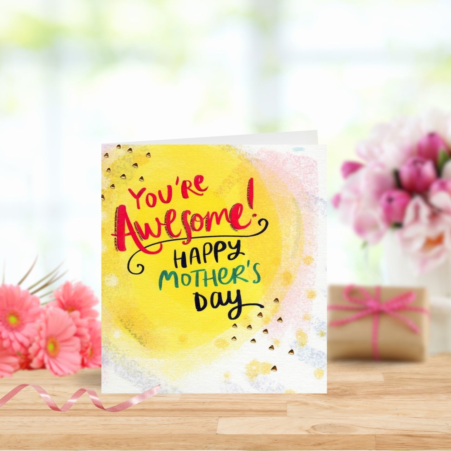 You're Awesome Happy Mother's Day Card