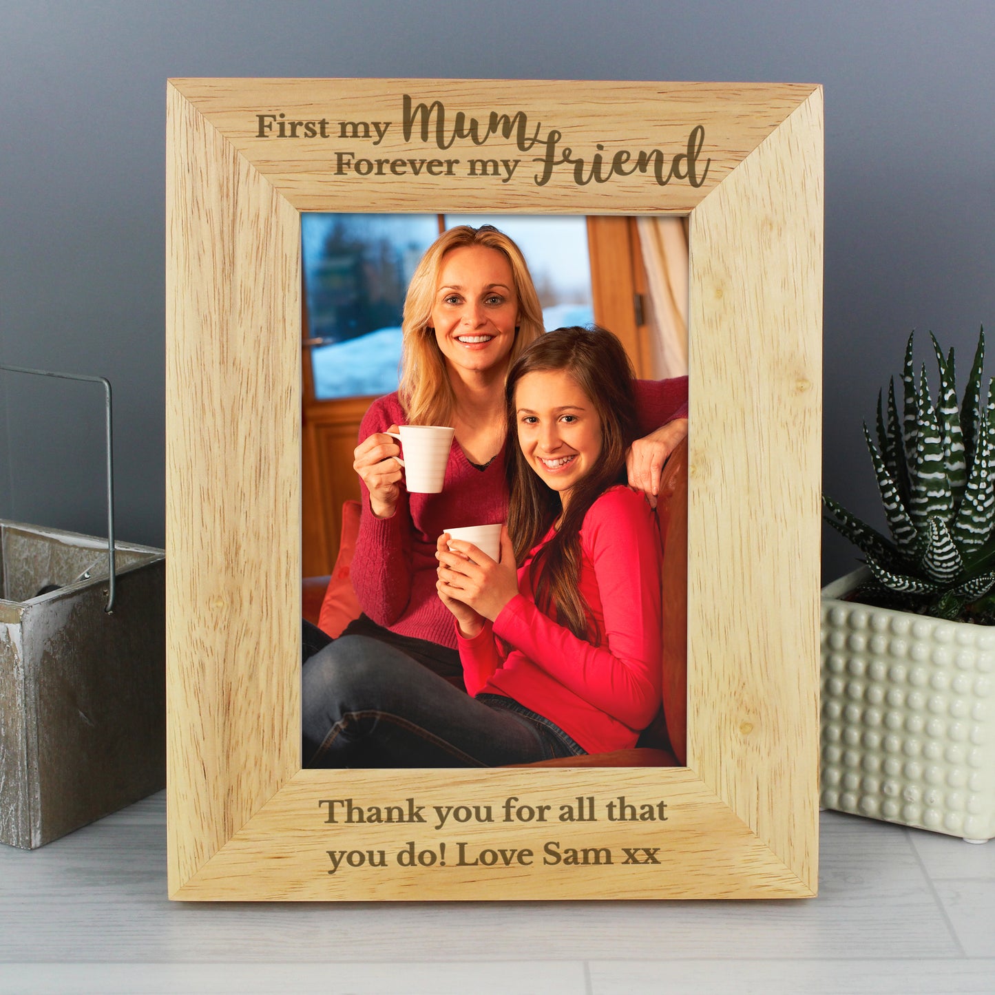 Personalised First My Mum Forever My Friend 5x7 Wooden Photo Frame - Personalise It!