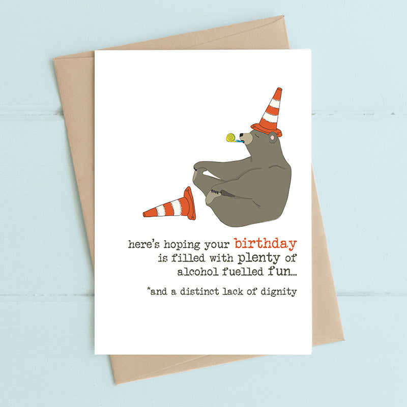 Alcohol & No Dignity Birthday Greeting Card
