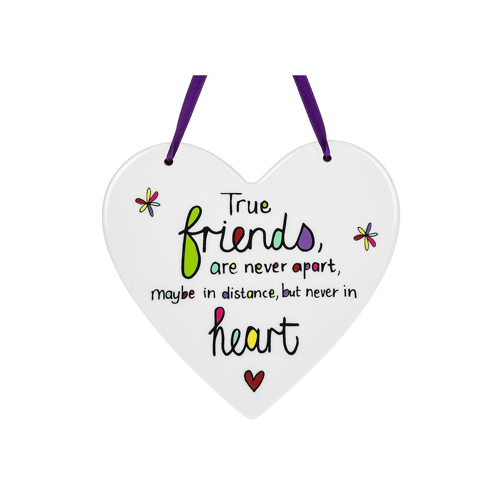 Just Saying True Friends Never Apart Ceramic Heart Shaped Hanging Plaque