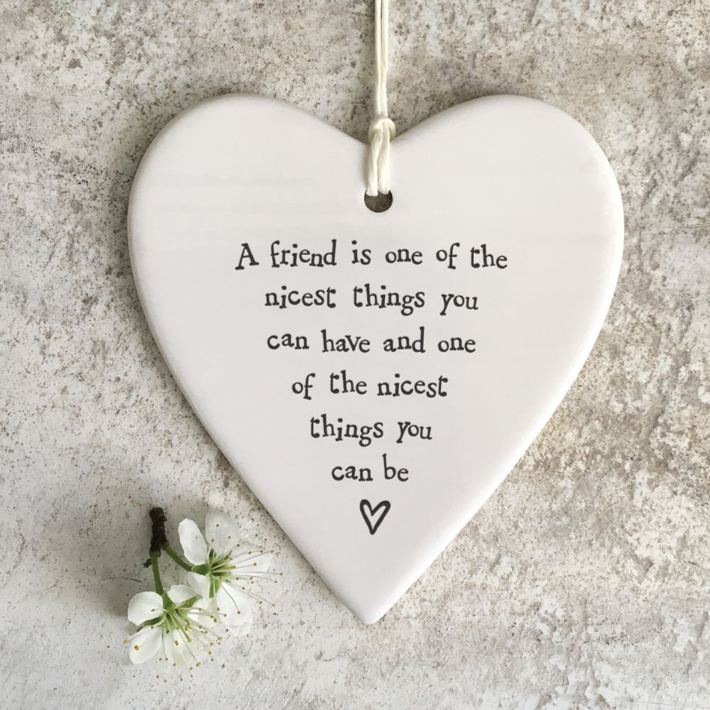 East Of India Friend Nicest Thing You Can Be Heart Shaped Ceramic Hanging Plaque