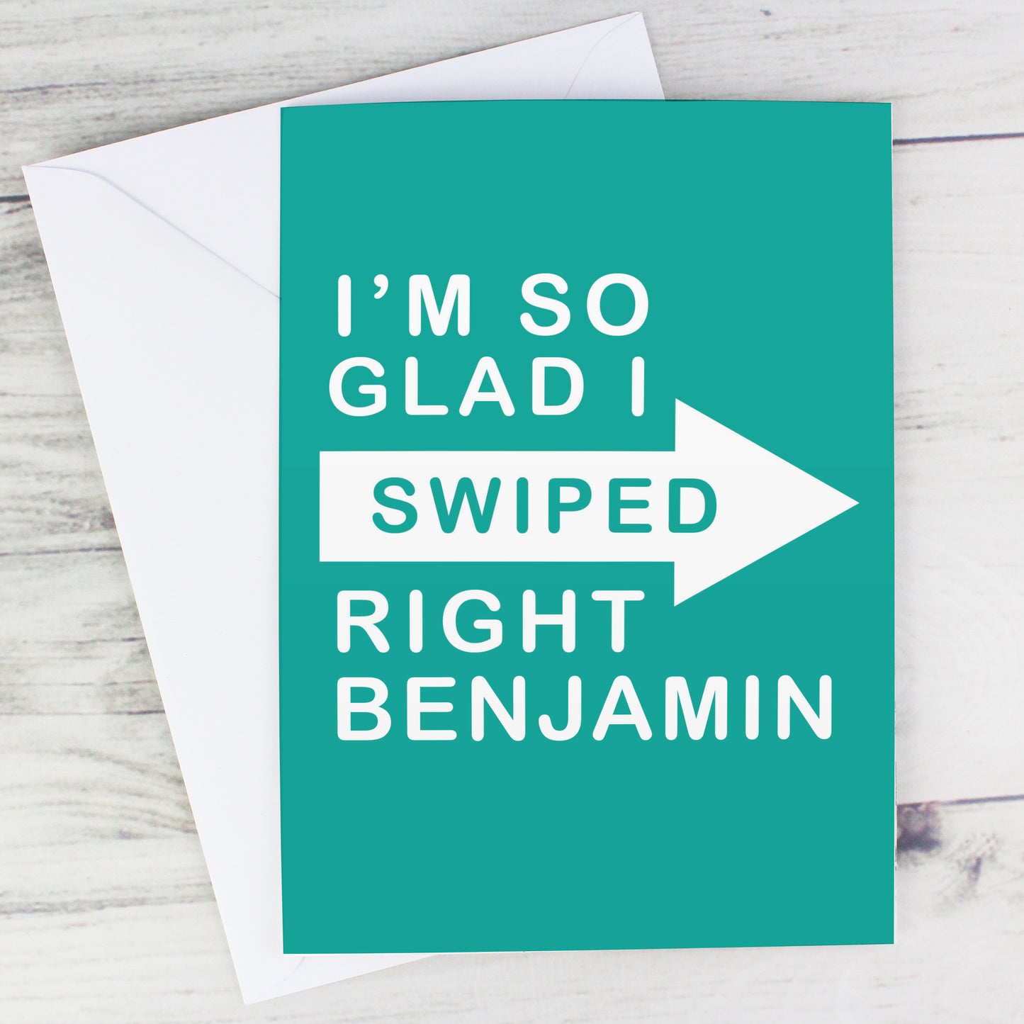 Personalised Glad I Swiped Right Card Add Any Name - Personalise It!