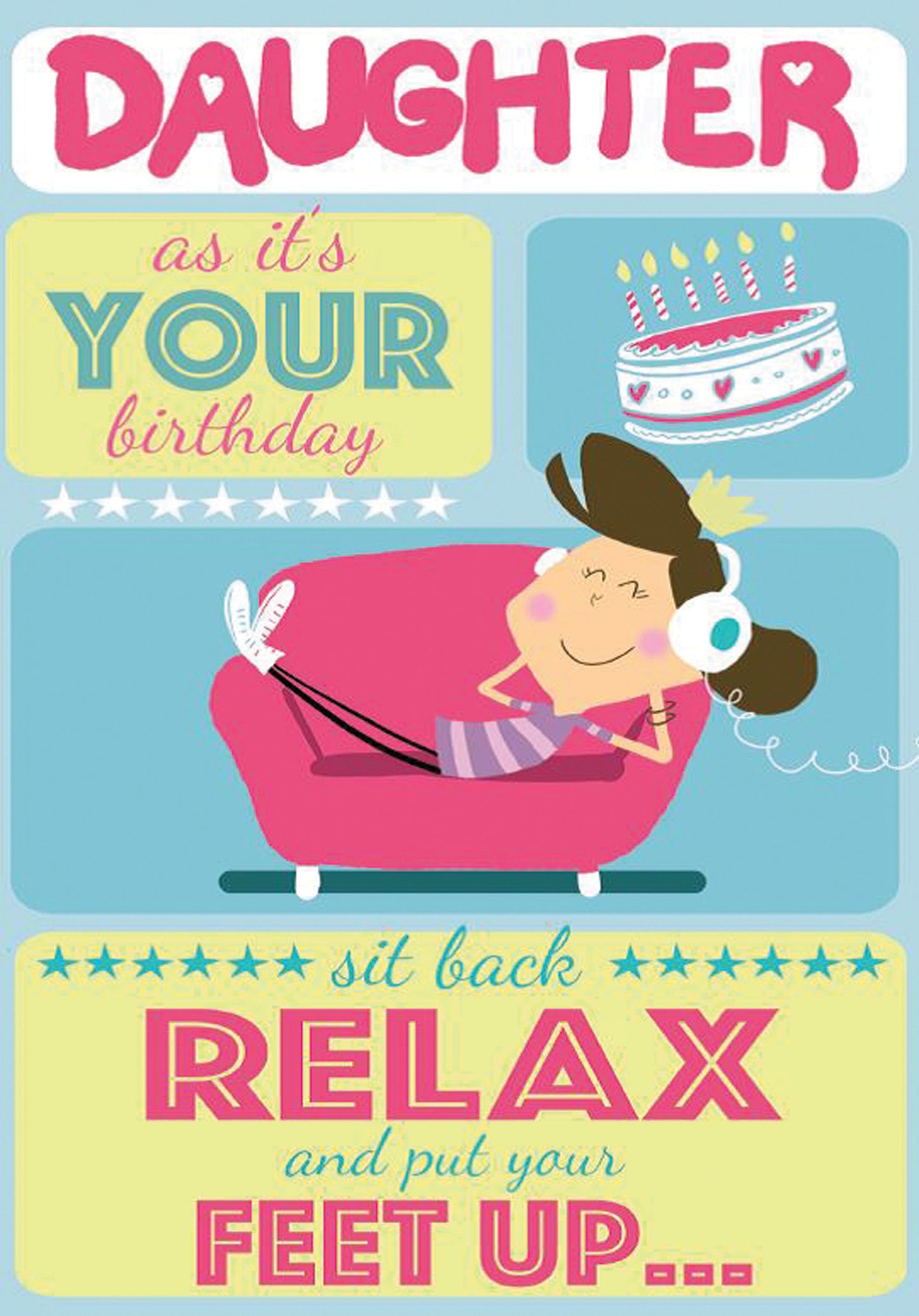 Daughter Relax Humour Birthday Card
