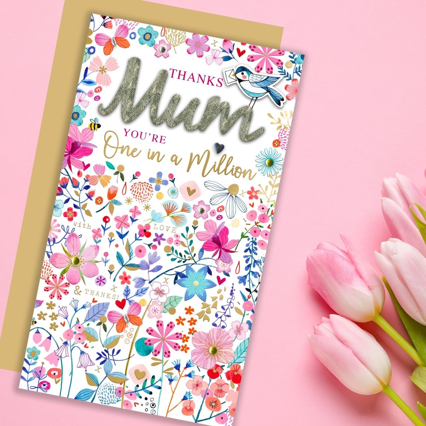 One In A Million Bloomin' Flowers! Mother's Day Hand-Finished Greeting Card