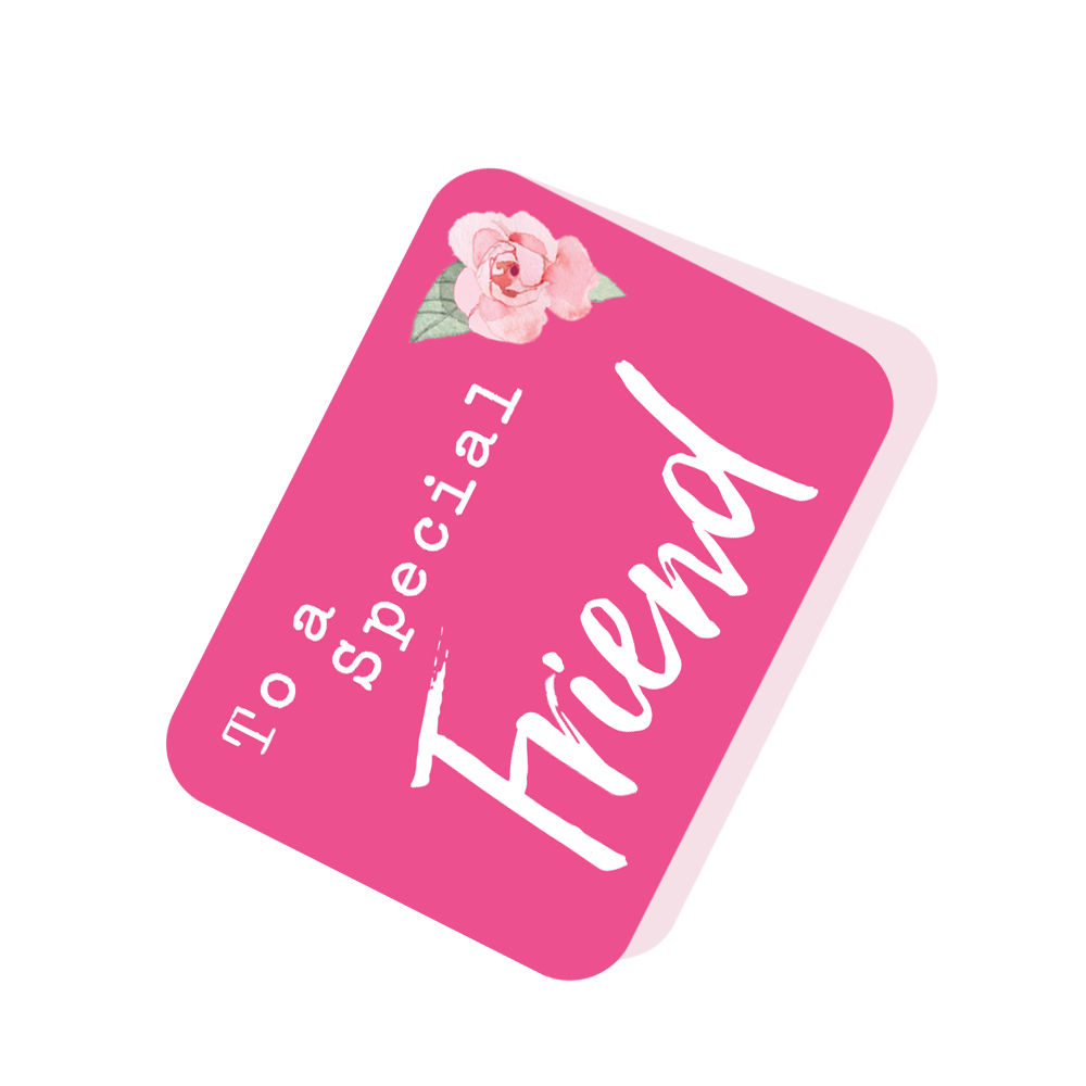 To A Special Friend Pink Tag