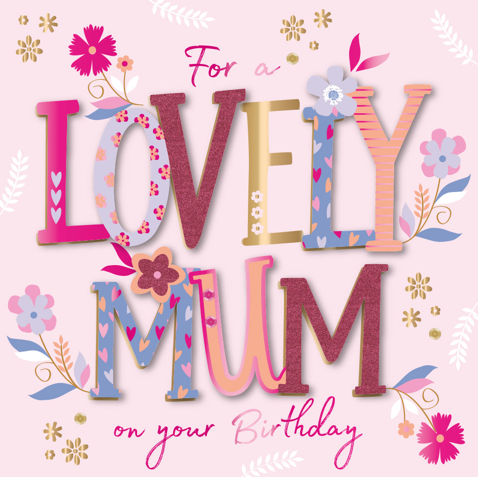 For A Lovely Mum Embellished Birthday Greeting Card