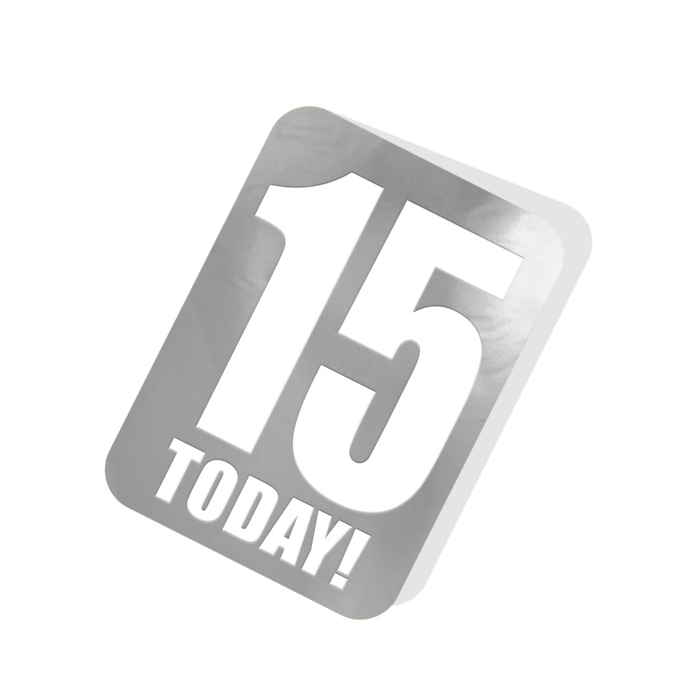 15 Today! Silver Tag