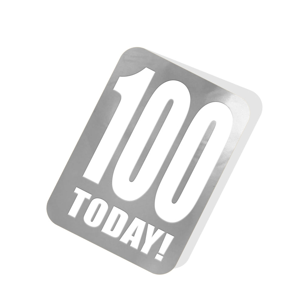 100 Today! Silver Tag