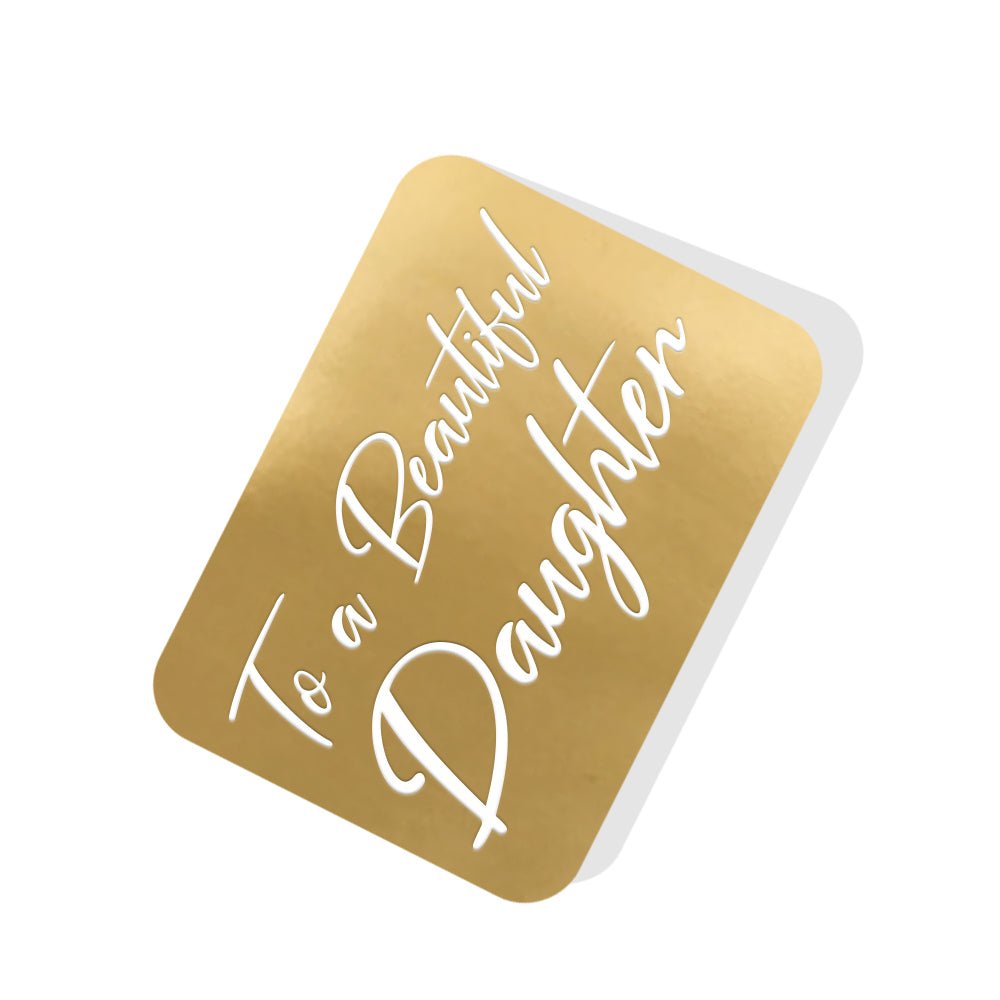To a Beautiful Daughter Gold Tag