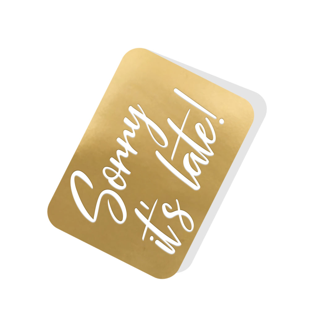 Sorry it's late! Gold Tag