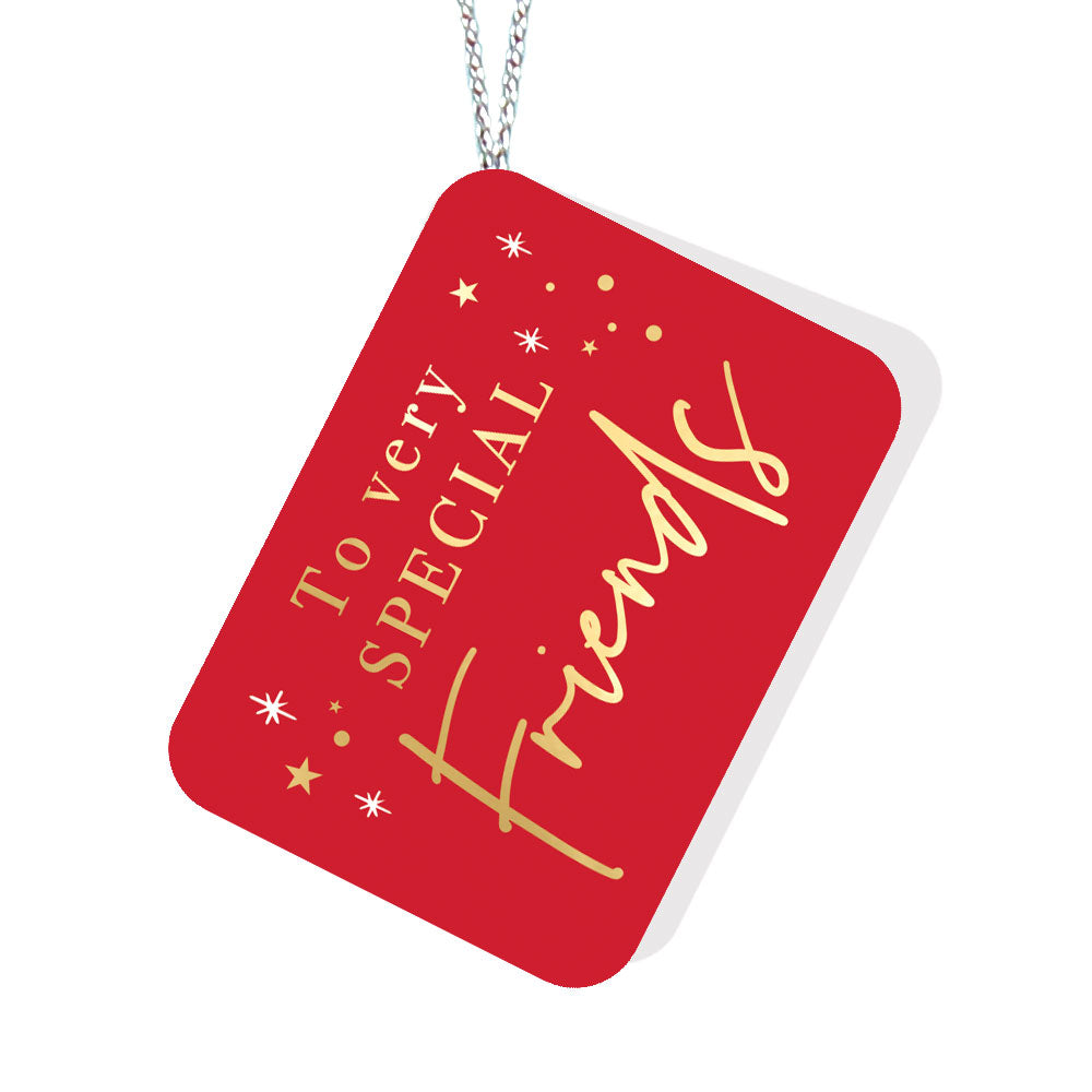 To very SPECIAL Friends Red Tag