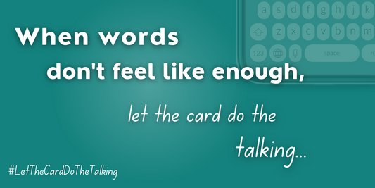 Let the card do the talking...