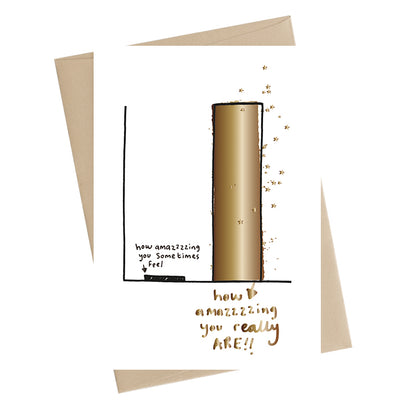 How Amazing You Really Are! Greeting Card