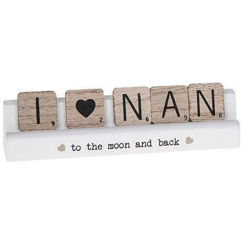 Scrabble Sentiments I Love Nan To The Moon Wooden Scrabble Table Plaque