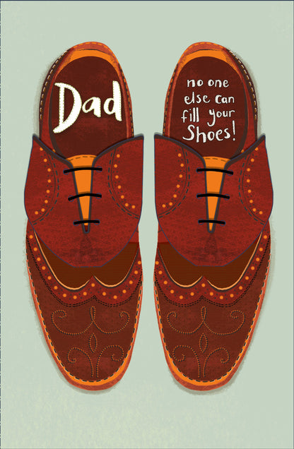 No One Else Can Fill Your Shoes Father's Day Dad Card