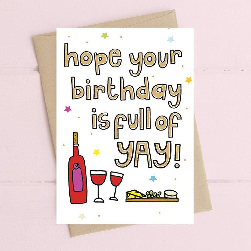 Full Of Yay! Wine & Cheese Greeting Card