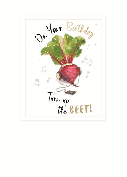 Your Birthday Turn Up The Beet Funny Birthday Greeting Card