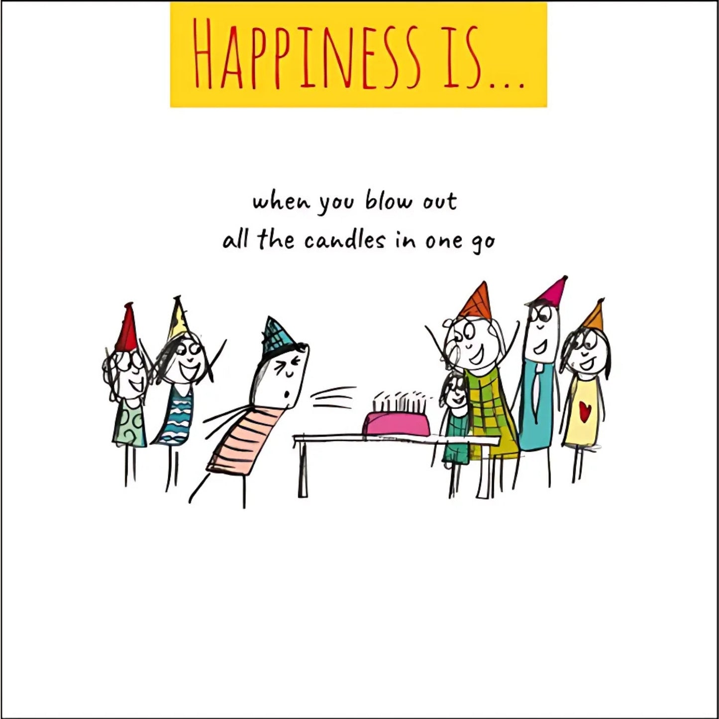 Happiness Is... Blowing Out All Candles Greeting Card