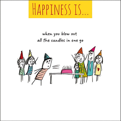 Happiness Is... Blowing Out All Candles Greeting Card