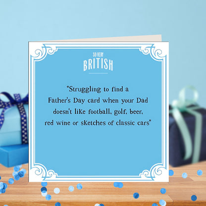 Funny Very British Problems Happy Father's Day Greeting Card