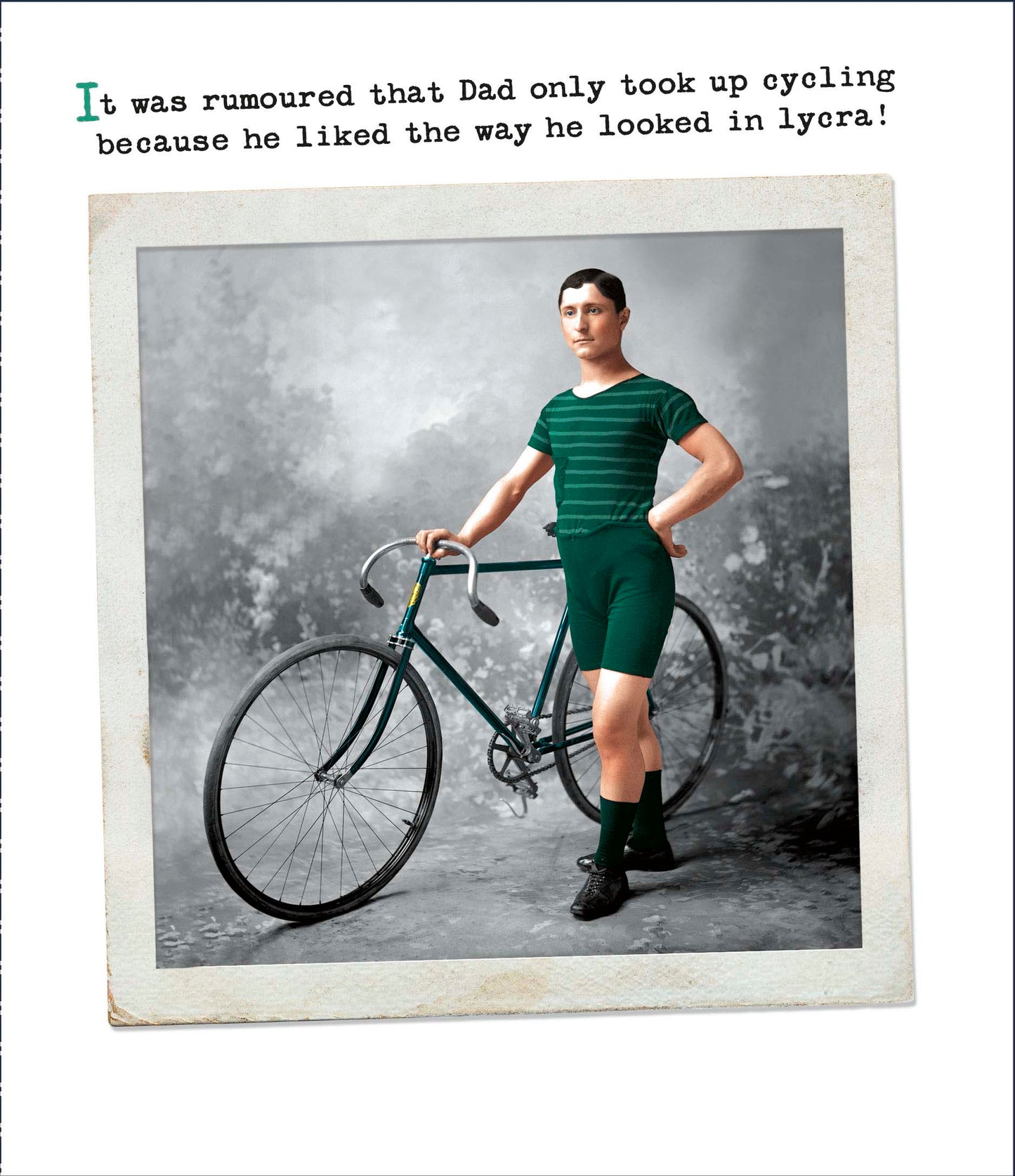 Liked The Way He Looked In Lycra! Funny Father's Day Card Greeting