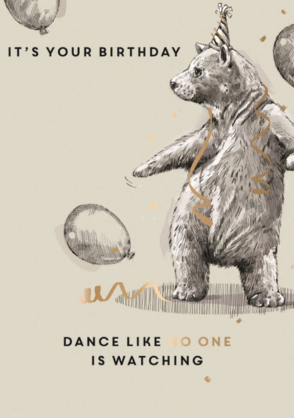 Dance Like No One Is Watching Birthday Greeting Card