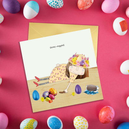 Rosie Made A Thing Over-Egged Chocolate Indulgence Easter Funny Greeting Card