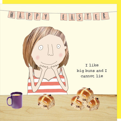 Rosie Made A Thing I Like Big Buns & I Cannot Lie Easter Card