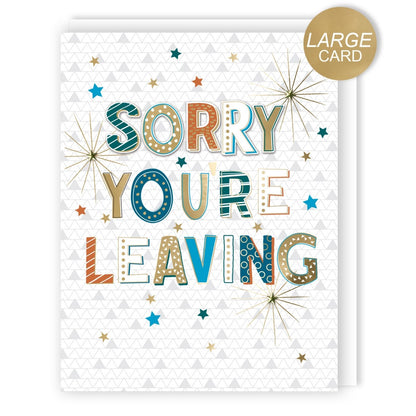 Large Embellished A4 Sorry You're Leaving Greeting Card Best Of Luck