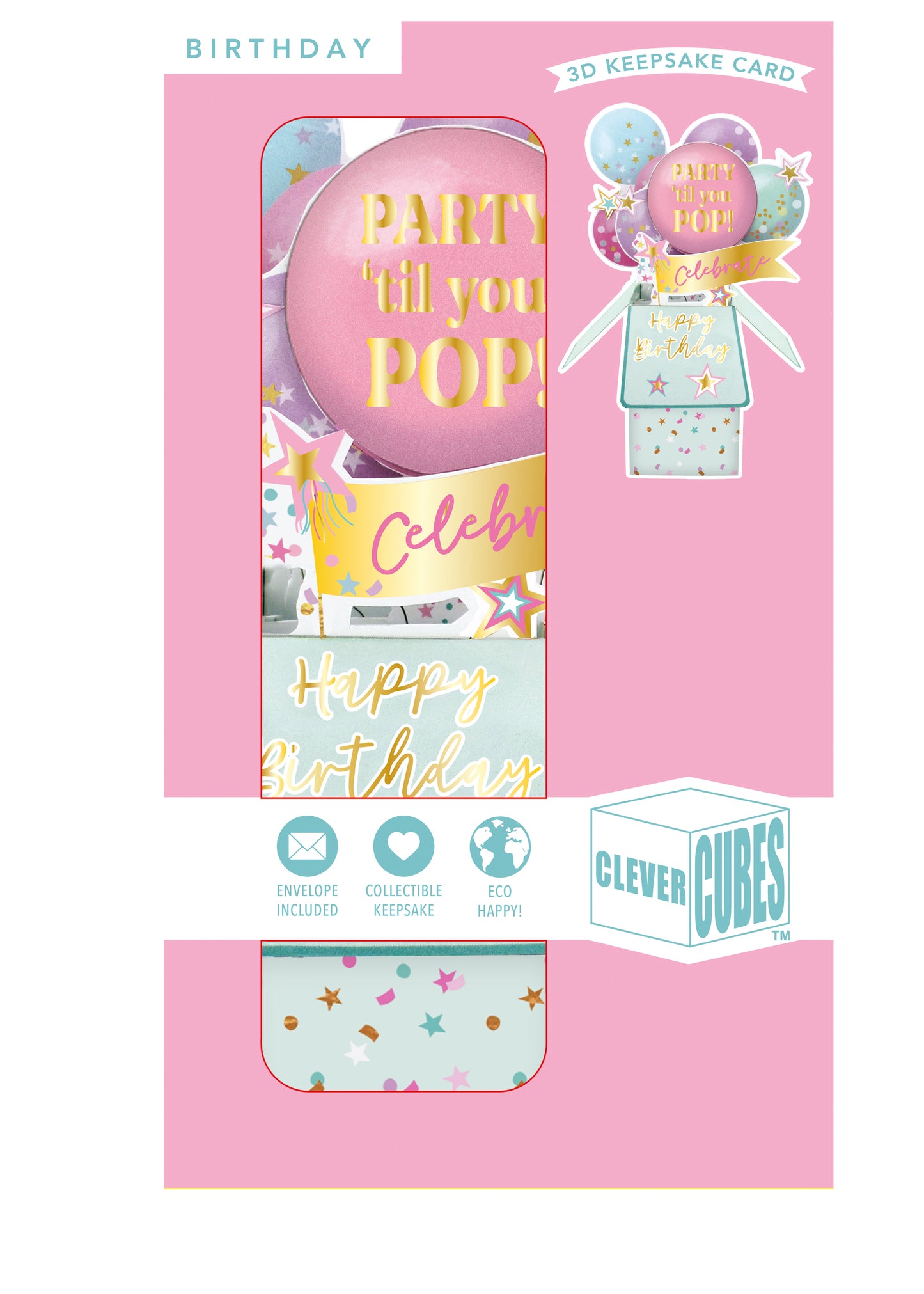Clever Cube Party 'Til You Pop! Balloon-Tastic Fun Birthday Pop Up Greeting Card