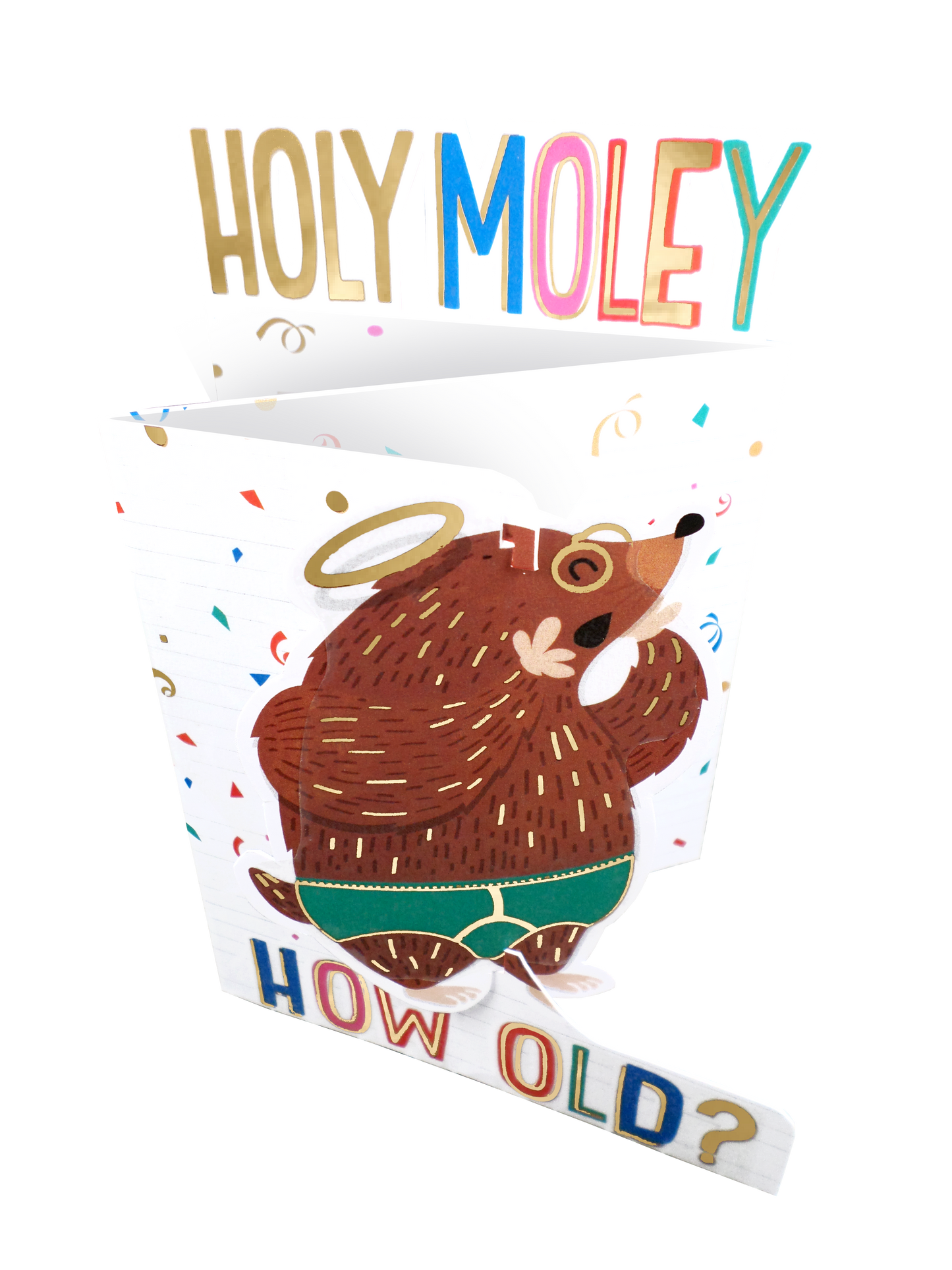 Holy Moley How Old? 3D Cutting Edge Birthday Card