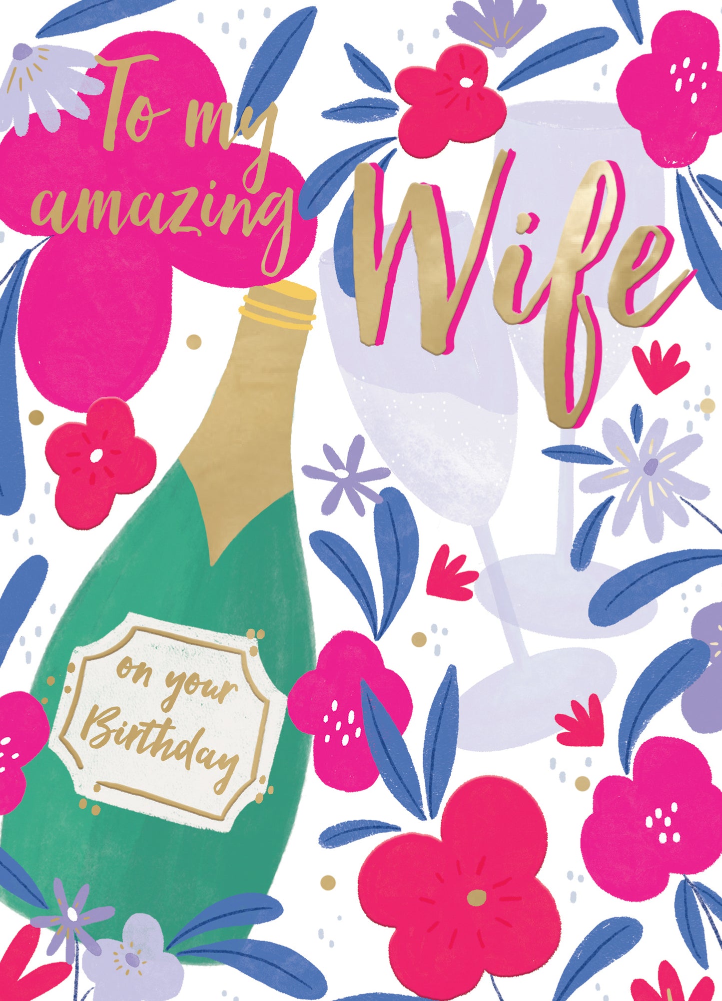 To My Amazing Wife Bubbly Blossoms! Contemporary Birthday Card