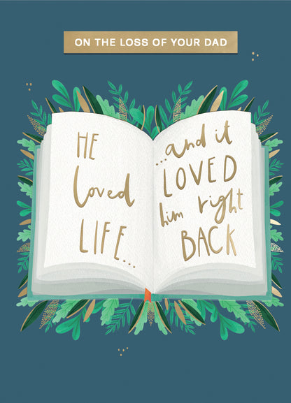 On The Loss Of Your Dad He Loved Life In Sympathy Greeting Card