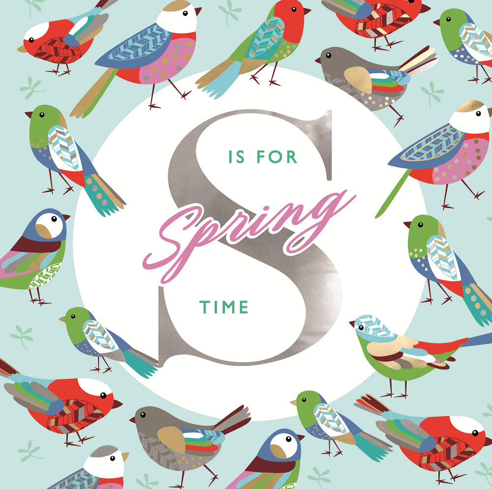 S Is For Spring Time Foiled Birds Easter Greeting Card