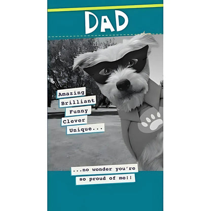 Dad Amazing & Brilliant Must Be Proud Father's Day Card