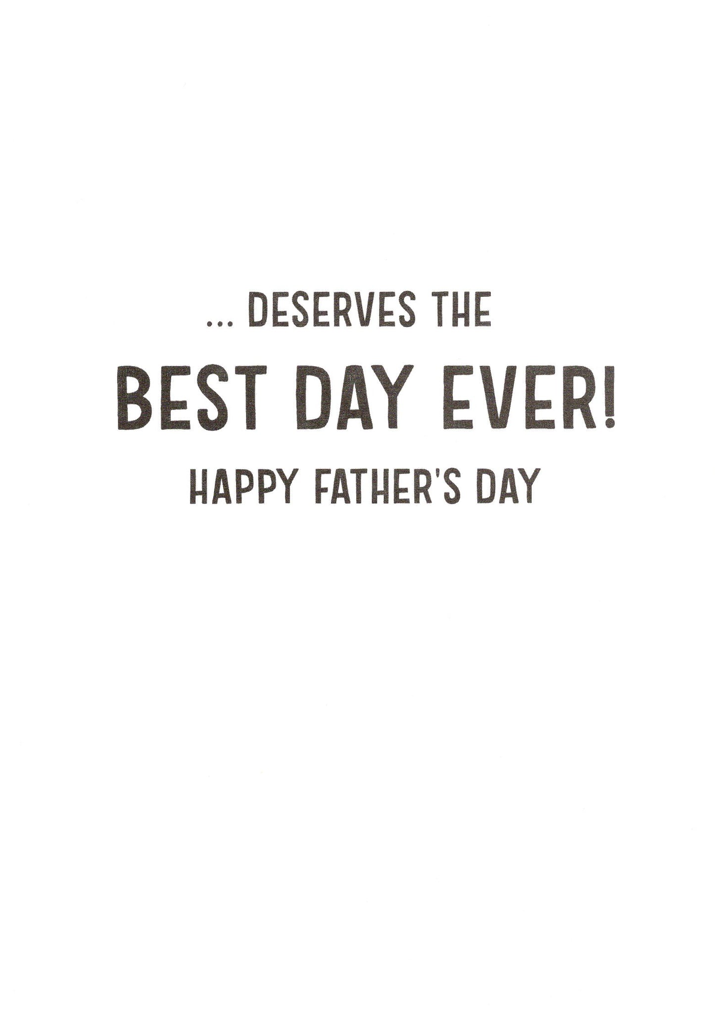 Best Dad Ever Best Day Ever! Embellished Father's Day Greeting Card