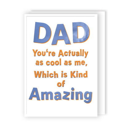 Funny Father's Day Card Dad You're As Cool As Me Joke Card For Amazing Dad