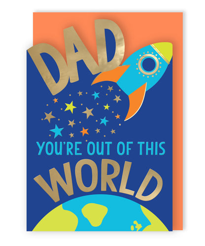 Dad You're Out Of This World Blast Off Fun! Father's Day Greeting Card