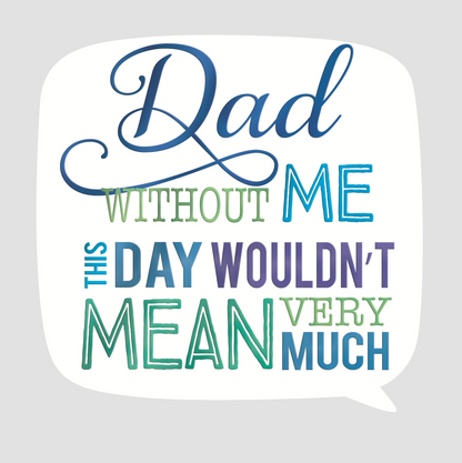 Dad Without Me Father's Day Square Script Greeting Card