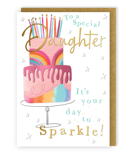To A Special Daughter Sparkle! Rainbowtastic Cake! Birthday Greeting Card