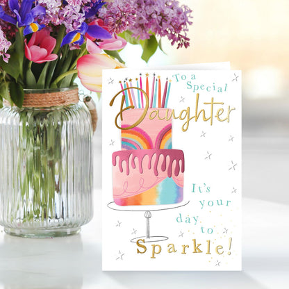 To A Special Daughter Sparkle! Rainbowtastic Cake! Birthday Greeting Card