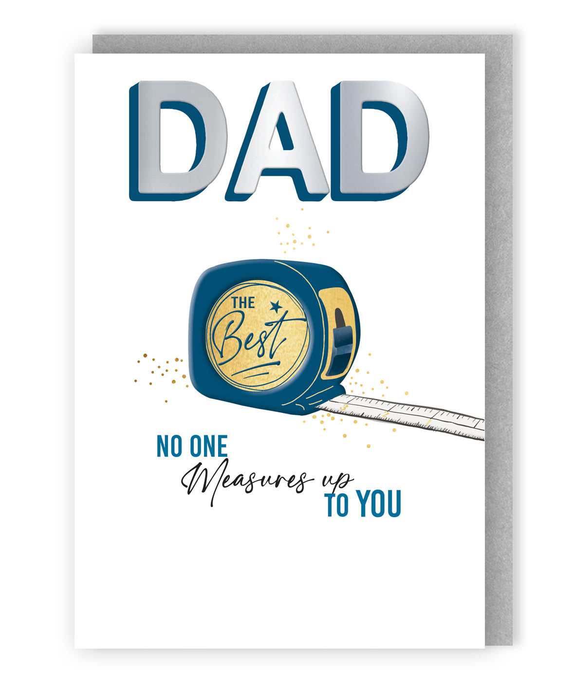 Dad No One Measures Up To You The Best Birthday Greeting Card