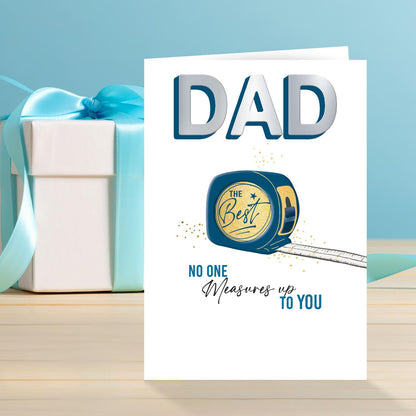 Dad No One Measures Up To You The Best Birthday Greeting Card