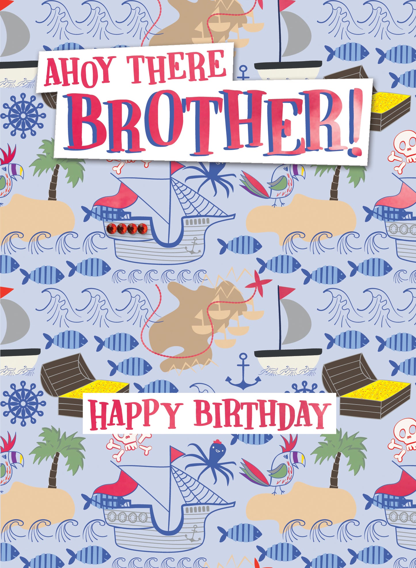 Ahoy There Brother Fishy Treasure Hunt! Hand-Finished Birthday Greeting Card