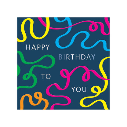 Happy Birthday Card Neon Streamers Embossed & Foiled Kazoo Range